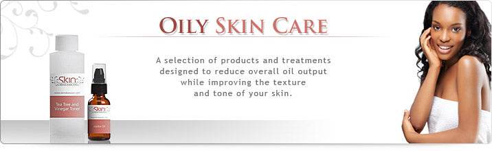 Oily Skin Care - Skin Obsession